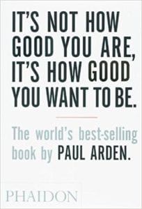 Life Advice from Paul Arden